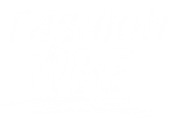 FASHION VIBE
